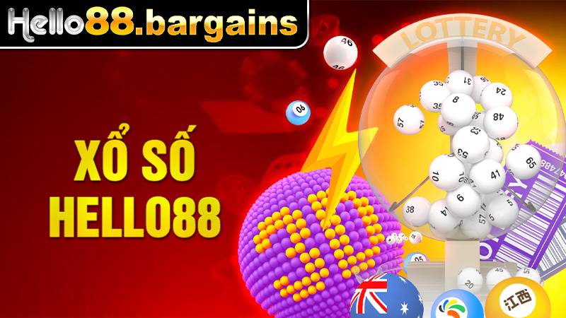 Xổ số Hello88: Danh mục trò chơi xổ sổ được yêu thích nhất 1 Xổ số Hello88